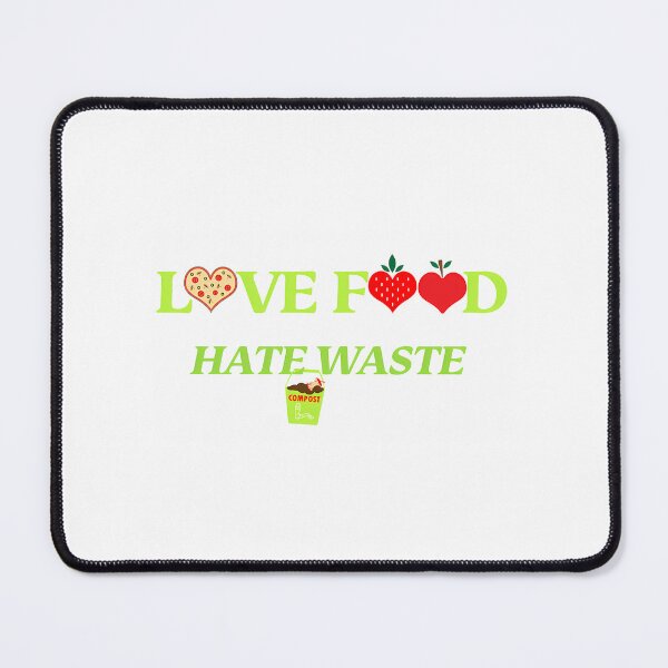 Item preview, Love Food Hate Waste For The Food Lover Eco Warrior Activist Stop Food Waste designed and sold by Papsin.