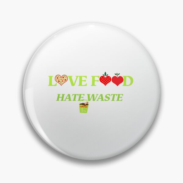 Item preview, Love Food Hate Waste For The Food Lover Eco Warrior Activist Stop Food Waste designed and sold by Papsin.