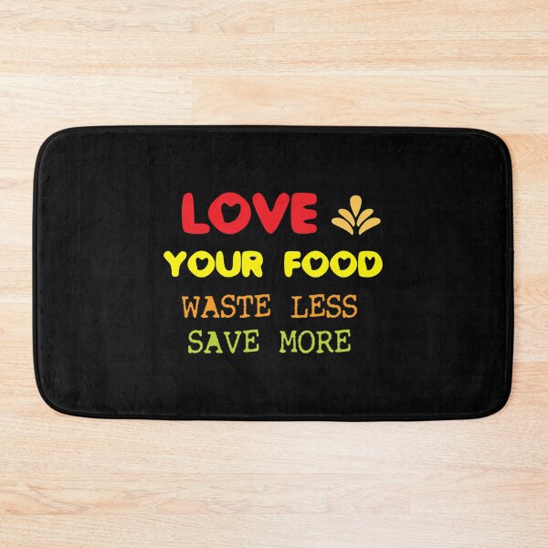 Item preview, Love Your Food Waste Less Save More designed and sold by Papsin.