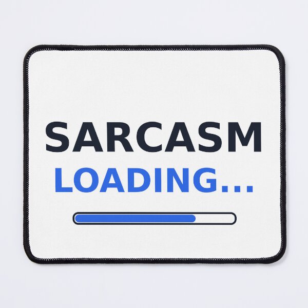 Item preview, Sarcasm Loading Funny Design designed and sold by BarakaMedia.
