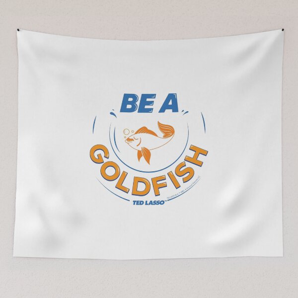 Item preview, Ted Lasso Be A Goldfish Funny designed and sold by SaturnClub.