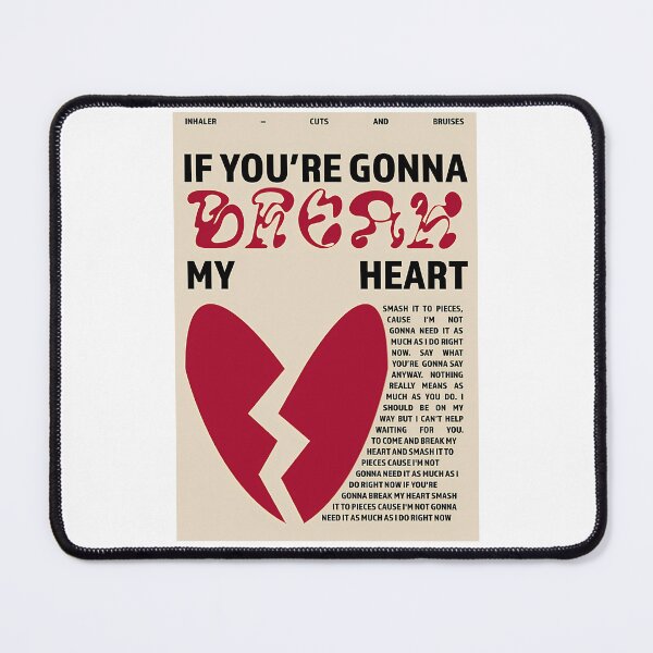 Item preview, If You'Re Gonna Break My Heart Inhaler designed and sold by gwinnika.