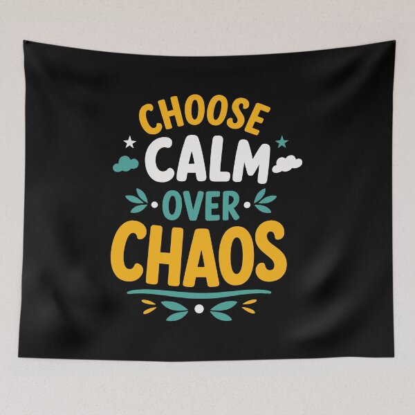 Item preview, Choose Calm Over Chaos designed and sold by rejowan-arts.