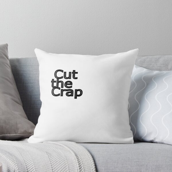 Item preview, Cut the Crap, last warning! designed and sold by cedricchong.