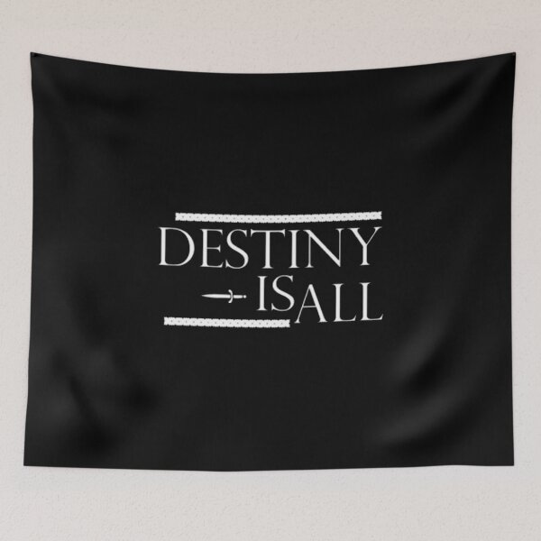 Item preview, The Last Kingdom Destiny is All designed and sold by SaturnClub.