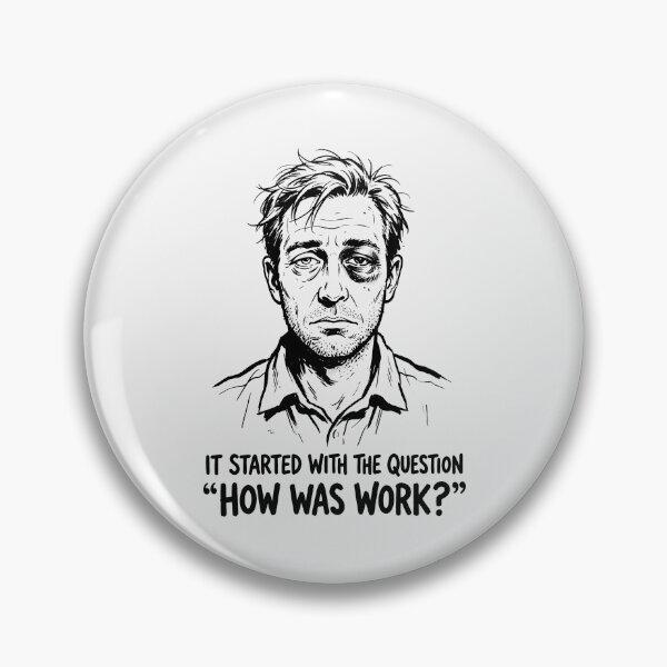 Item preview, How Was Work Man With Black Eye designed and sold by SplashTastic.