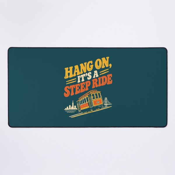Item preview, Hang On, It's a Steep Ride – Funny San Francisco Cable Car designed and sold by Globalcitytees.