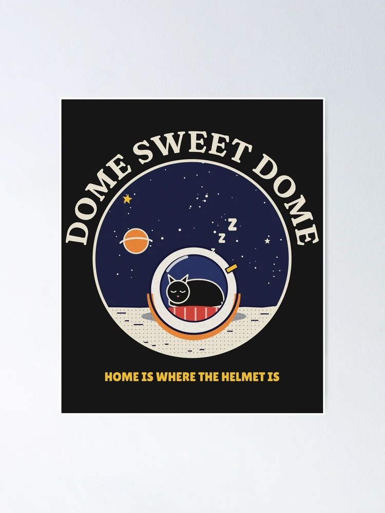 Thumbnail 1 von 3, Poster, Dome Sweet Dome Cat Asleep in Astronaut Helmet designt und verkauft von somebasic.