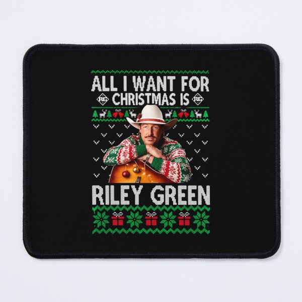 Item preview, All I Want for Christmas is Riley Green designed and sold by ThelmaTavira.