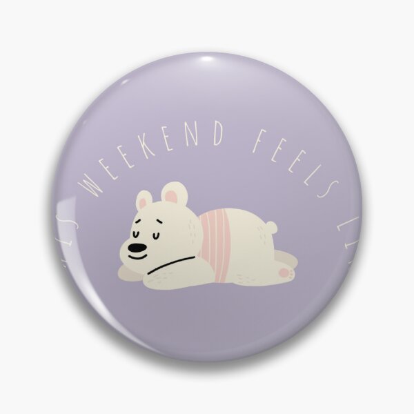 Item preview, This Weekend Feels Like Lazy Bear Illustration⁠ designed and sold by Laura3700.