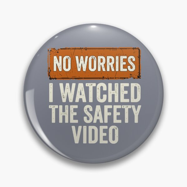 Item preview, No Worries I Watched The Safety Video Workplace Humor Worker Sarcasm designed and sold by SofiBlair.