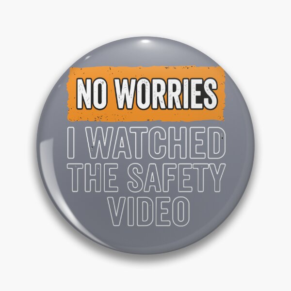 Item preview, No Worries I Watched The Safety Video Funny Workplace Humor Employee designed and sold by SofiBlair.