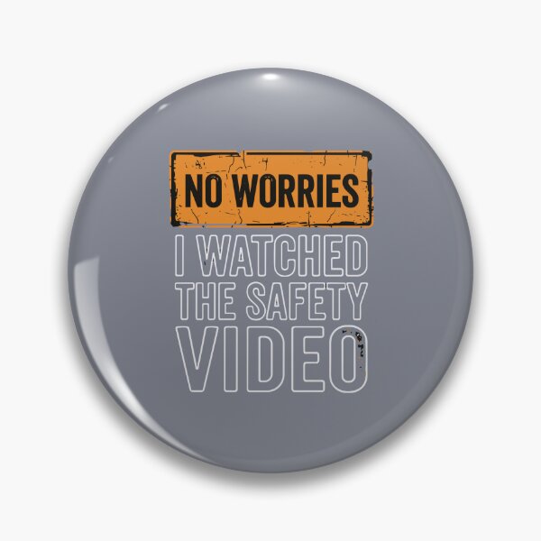 Item preview, No Worries I Watched The Safety Video Workplace Safety Humor Employee designed and sold by SofiBlair.