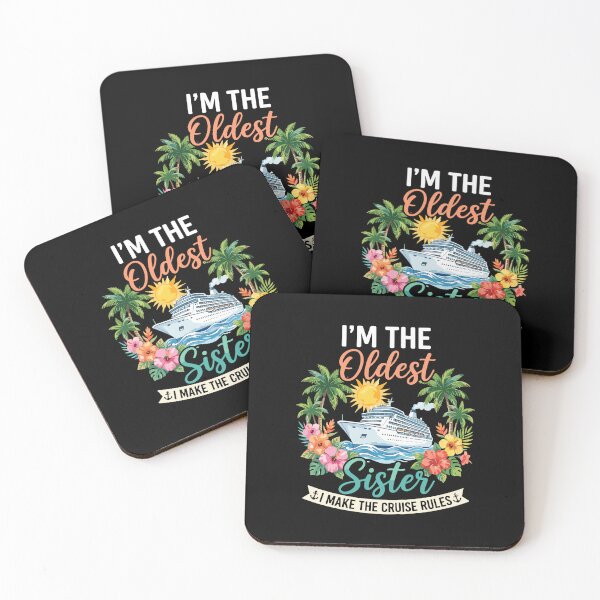 Item preview, I'm The Oldest Sister I Make The Cruise Rules Family Vacation Cruise Sisterhood Travel designed and sold by PopStars1993.