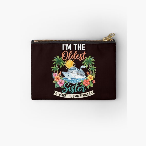 Item preview, I'm The Oldest Sister I Make The Cruise Rules Family Vacation Cruise Sisterhood Travel designed and sold by PopStars1993.