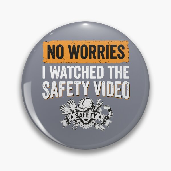 Item preview, No Worries I Watched The Safety Video Workplace Safety Humor Worker designed and sold by SofiBlair.