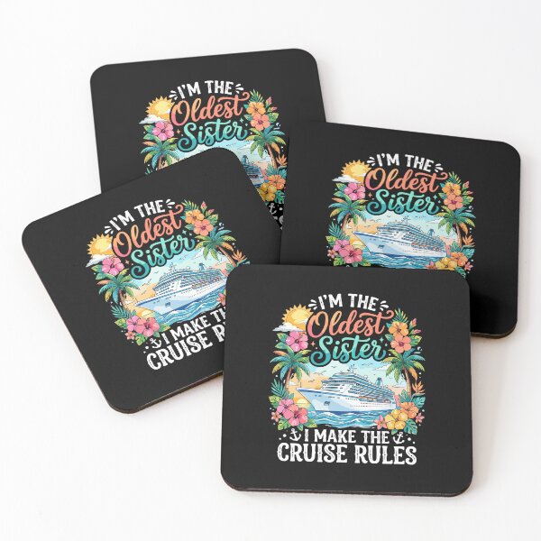 Item preview, I'm The Oldest Sister I Make The Cruise Rules Family Cruise Vacation designed and sold by PopStars1993.