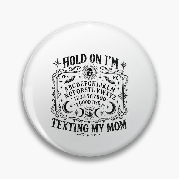 Item preview, Hold On I'm Texting My Mom designed and sold by The-Mut3d-Ghost.