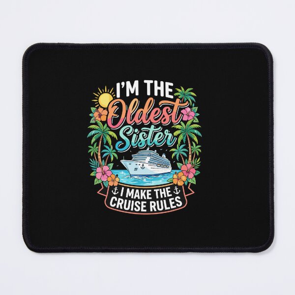 Item preview, I'm The Oldest Sister I Make The Cruise Rules Family Cruise Vacation Sister Travel  designed and sold by PopStars1993.