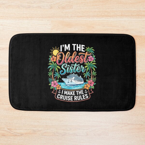 Item preview, I'm The Oldest Sister I Make The Cruise Rules Family Cruise Vacation Sister Travel  designed and sold by PopStars1993.
