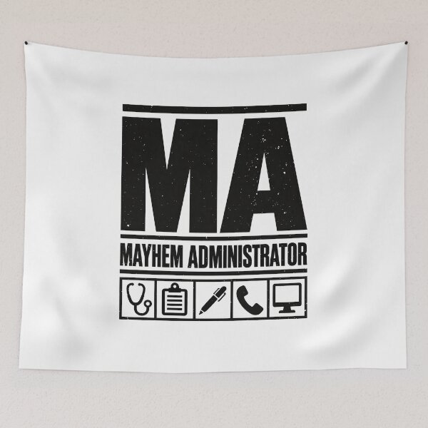 Item preview, Mayhem Administrator Medical Office Joke designed and sold by elderberry.