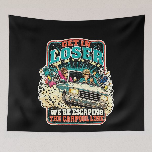 Item preview, Mom Humor: Get In Loser, We're Escaping the Carpool Line designed and sold by elderberry.