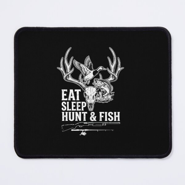 Item preview, Eat Sleep Hunt & Fish Hunter Fisherman Outdoorsman designed and sold by PopStars1993.