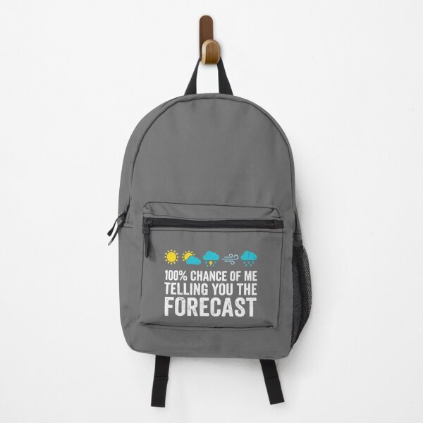 Item preview, 100% Chance Of Me Telling You The Forecast Weather Enthusiast Meteorologist designed and sold by SofiBlair.