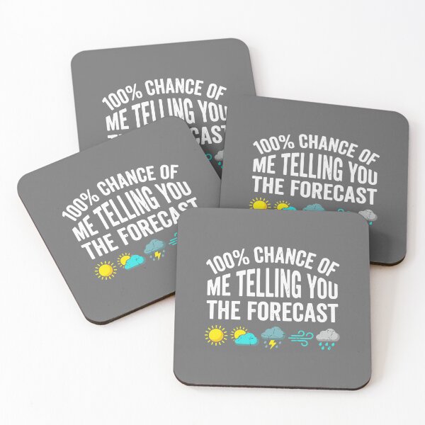 Item preview, 100% Chance Of Me Telling You The Forecast Weather Fan Meteorologist Humor designed and sold by SofiBlair.