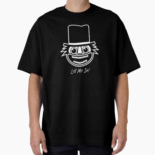 Babadook - Let Me In! Oversized T-Shirt