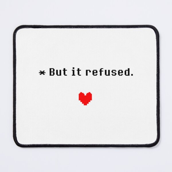 Item preview, But It Refused. (White) designed and sold by Tracstoree.