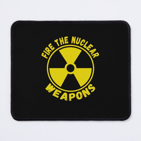 Item preview, Fire The Nuclear Weapons designed and sold by RandomWeird.