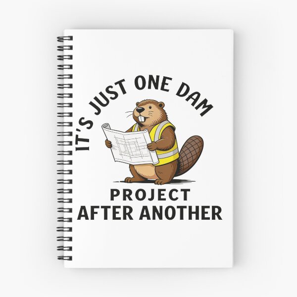 Item preview, It's Just One Dam Project After Another – Funny Beaver designed and sold by Printed Mistakes.