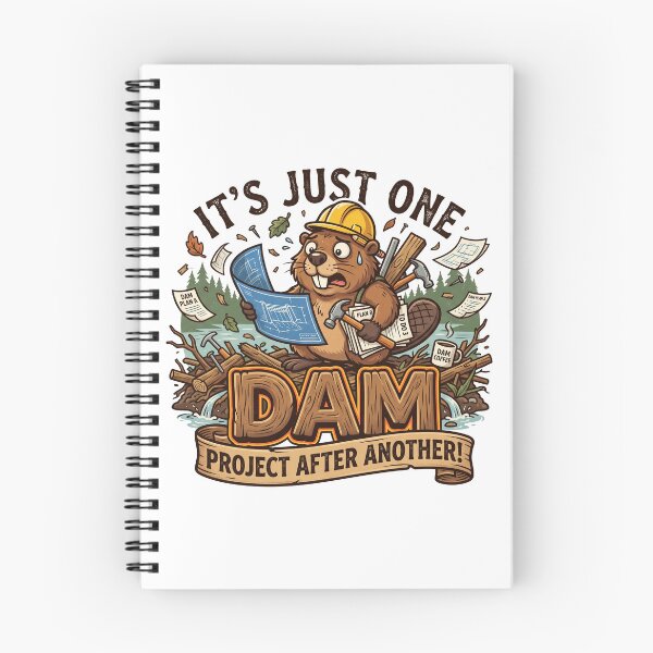 Item preview, It's Just One Dam Project After Another – Funny Beaver designed and sold by Printed Mistakes.