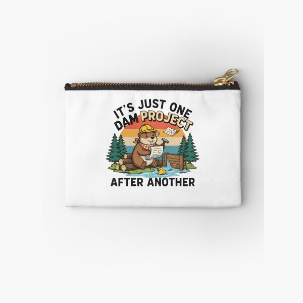Item preview, It's Just One Dam Project After Another – Funny Beaver designed and sold by Printed Mistakes.