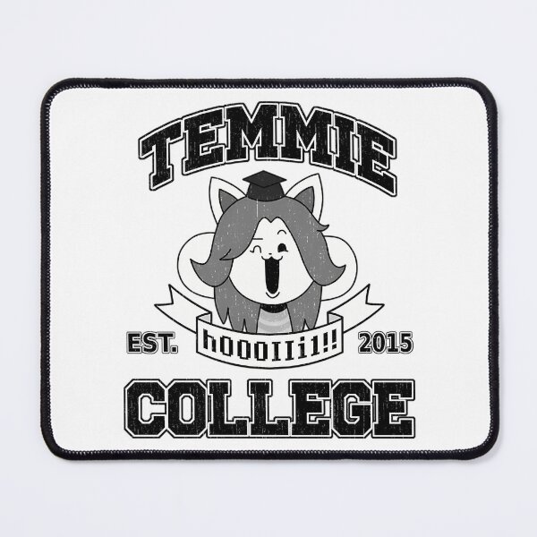 Item preview, Temmie College designed and sold by Tracstoree.