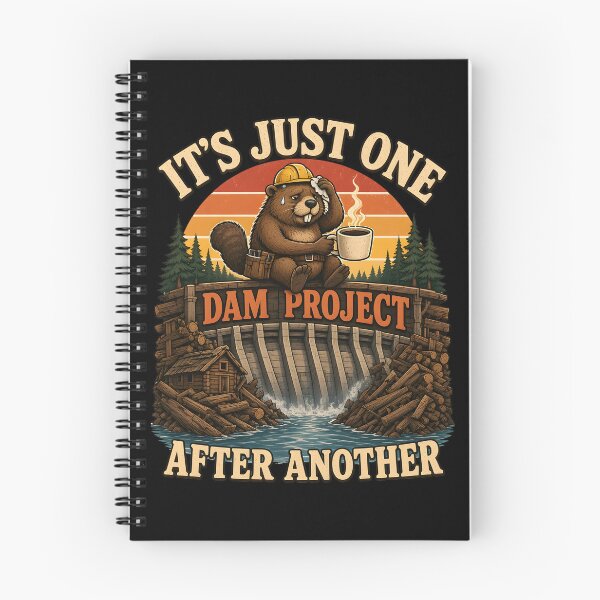Item preview, It's Just One Dam Project After Another – Funny Beaver designed and sold by Printed Mistakes.