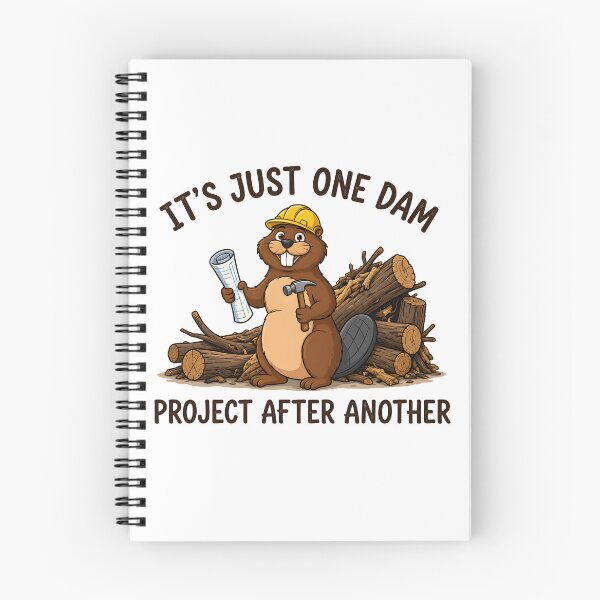 Item preview, It's Just One Dam Project After Another – Funny Beaver designed and sold by Printed Mistakes.