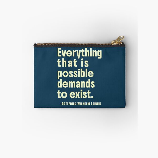 Item preview, Gottfried Wilhelm Leibniz quote: Everything that is possible demands to exist. designed and sold by artbleed.