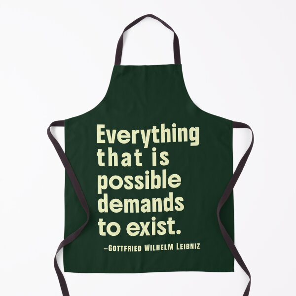 Item preview, Gottfried Wilhelm Leibniz quote: Everything that is possible demands to exist. designed and sold by artbleed.