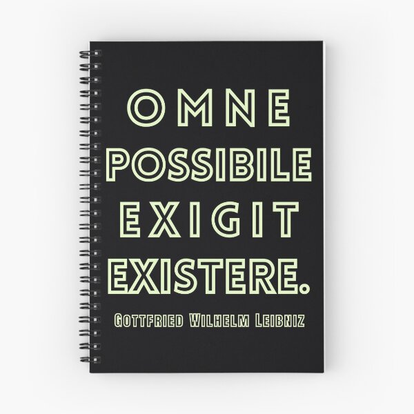 Item preview, Gottfried Wilhelm Leibniz quote: Omne possibile exigit existere. designed and sold by artbleed.