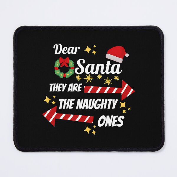 Item preview, Dear Santa They Are The Naughty Ones  designed and sold by busch-delaine.