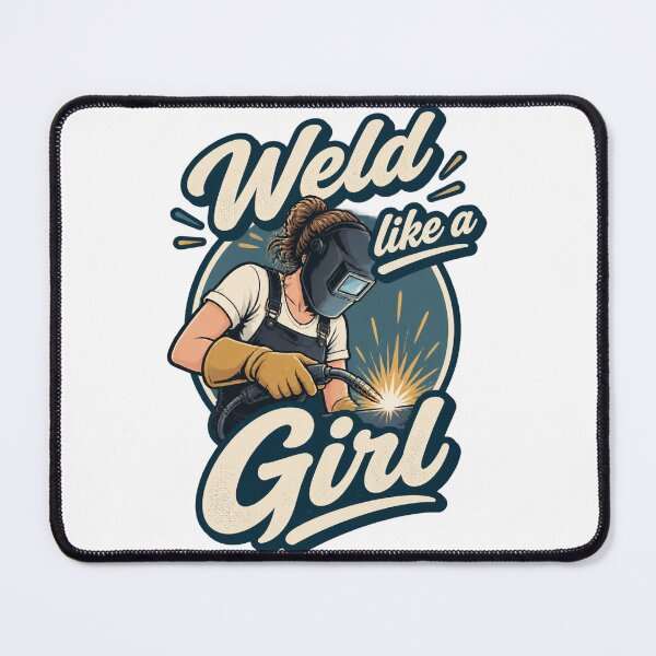 Item preview, Funny Sarcastic Welder Woman Quote - Weld Like a Girl Design for Welding Enthusiasts PERFECT GIFT FOR YOU AND FRIENDS designed and sold by Trendish _LY.
