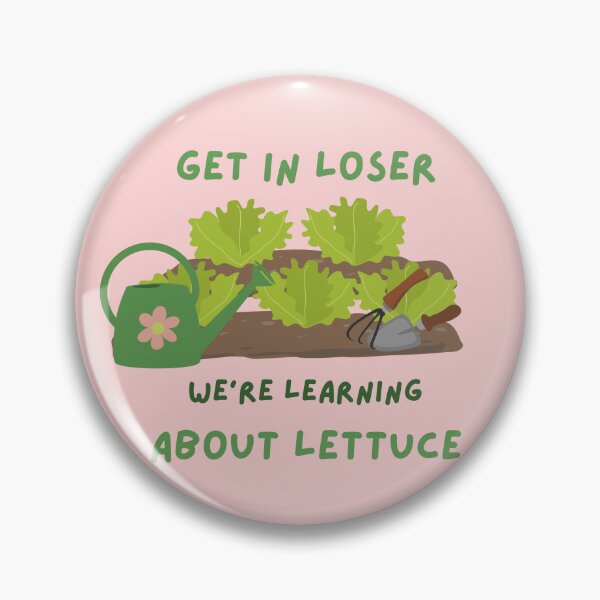 Item preview, Get in Loser We're Learning About Lettuce designed and sold by AnulaArt.