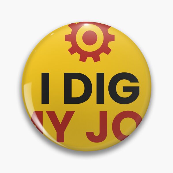 Item preview, I Dig My Job Equipment Operator Humor Gift designed and sold by Coco Zone .