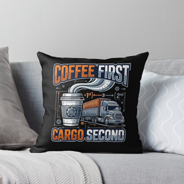 Item preview, Coffee First Cargo Second Trucker Driver designed and sold by AmeliaShirts.