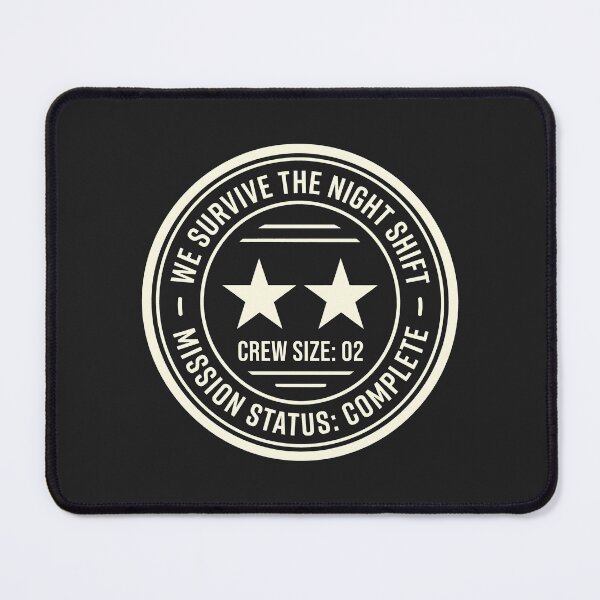 Item preview, Night Shift Survival Mission Status Badge designed and sold by SplashTastic.