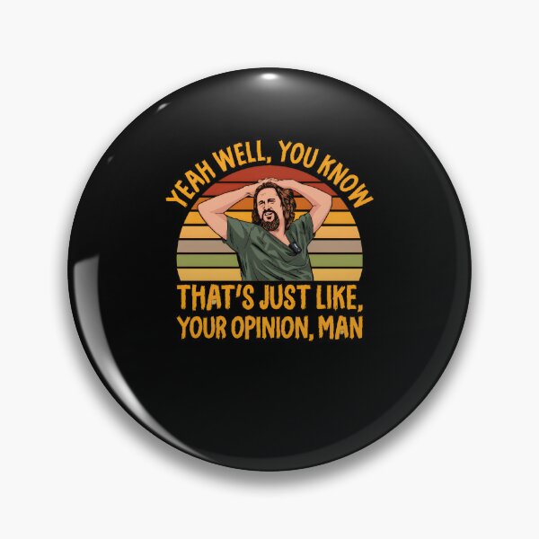 Item preview, Just Your Opinion Man The Dude designed and sold by 27Maydesign.