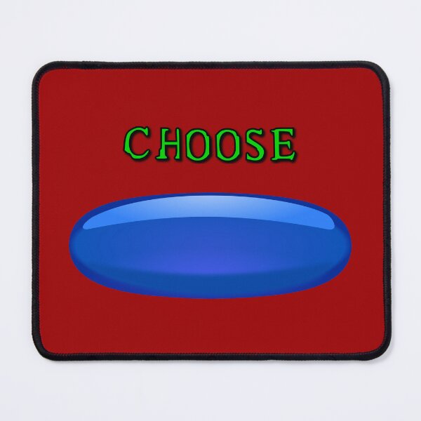 Item preview, Choose the Blue Pill designed and sold by Karate Octopus.