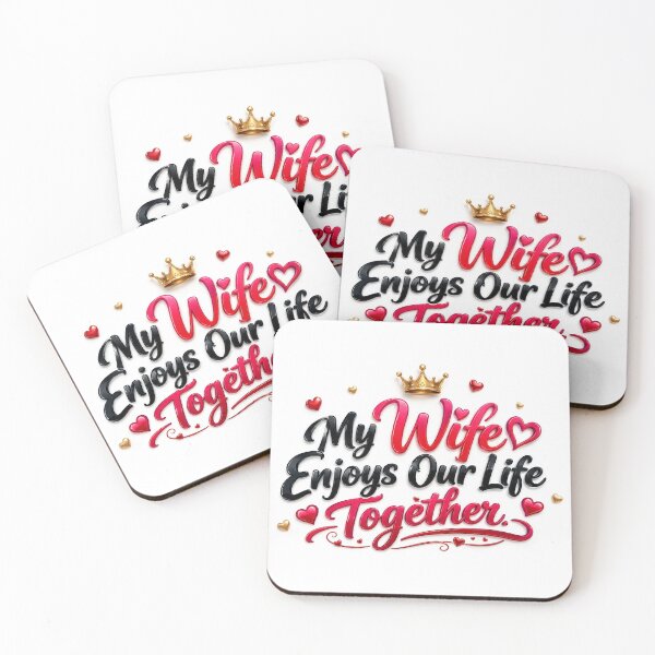 Item preview, My Wife Enjoys Our Life Together – Queen Crown & Love Hearts designed and sold by AksNoor116.
